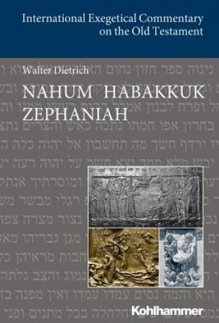 Kniha NAHUM HABAKKUK ZEPHANIAH Walter Dietrich