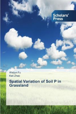 Carte Spatial Variation of Soil P in Grassland Fu Weijun