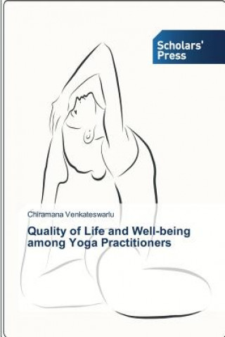 Книга Quality of Life and Well-being among Yoga Practitioners Venkateswarlu Chiramana