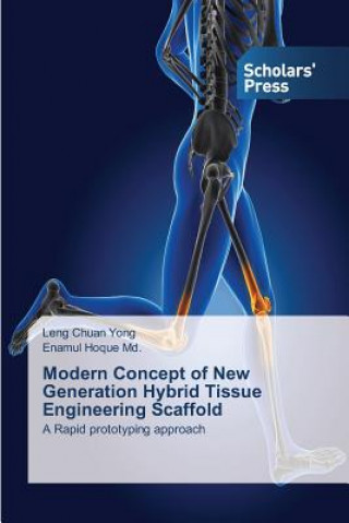 Книга Modern Concept of New Generation Hybrid Tissue Engineering Scaffold Yong Leng Chuan
