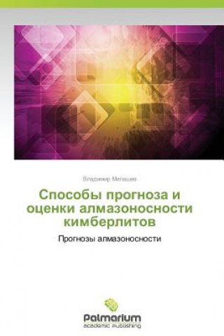 Kniha Sposoby prognoza i otsenki almazonosnosti kimberlitov Milashev Vladimir