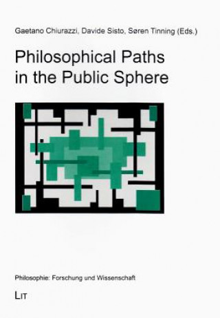 Livre Philosophical Paths in the Public Sphere Gaetano Chiurazzi