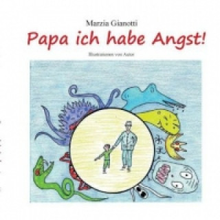 Livre Papa ich habe Angst! Marzia Gianotti