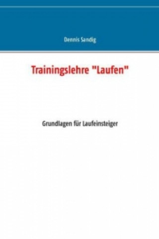 Kniha Trainingslehre Laufen Dennis Sandig