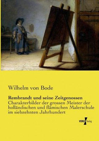 Książka Rembrandt und seine Zeitgenossen Wilhelm Von Bode