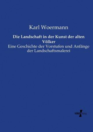 Carte Landschaft in der Kunst der alten Voelker Karl Woermann