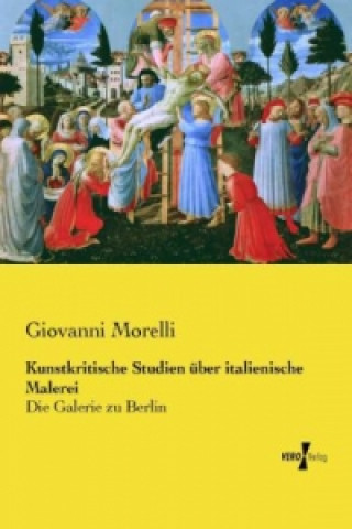 Libro Kunstkritische Studien uber italienische Malerei Giovanni Morelli