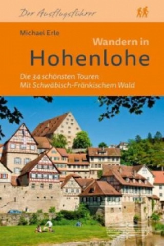 Kniha Wandern in Hohenlohe Michael Erle