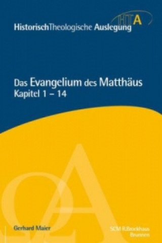 Buch Matthäus Kapitel 1-14 Gerhard Maier