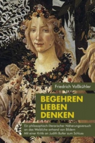 Książka Begehren - Lieben - Denken Friedrich Voßkühler