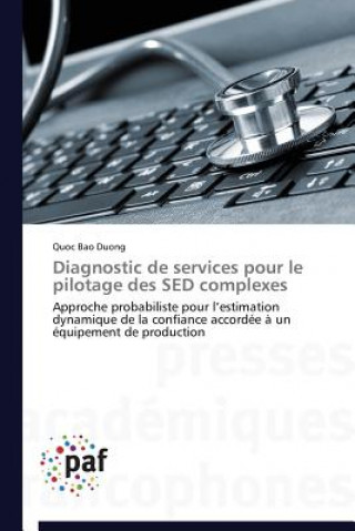 Buch Diagnostic de Services Pour Le Pilotage Des sed Complexes Duong-Q