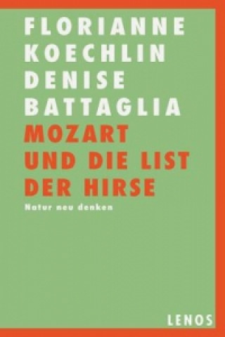 Book Mozart und die List der Hirse Florianne Koechlin