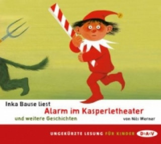 Hanganyagok Alarm im Kasperletheater und weitere Geschichten, 1 Audio-CD Nils Werner