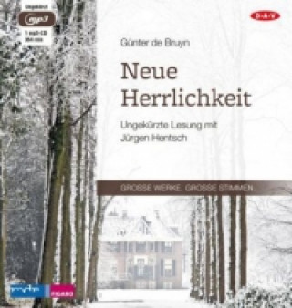 Audio Neue Herrlichkeit, 1 Audio-CD, 1 MP3 Günter de Bruyn