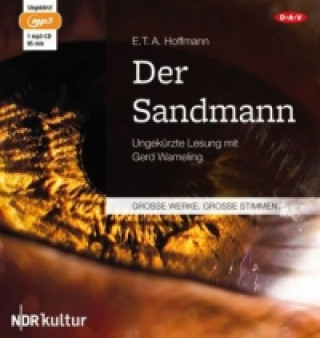 Hanganyagok Der Sandmann, 1 Audio-CD, 1 MP3 Ernst Theodor Amadeus Hoffmann