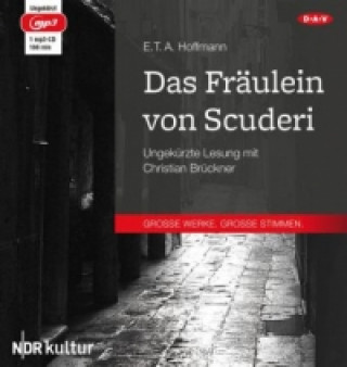 Audio Das Fräulein von Scuderi, 1 Audio-CD, 1 MP3 Ernst Theodor Amadeus Hoffmann