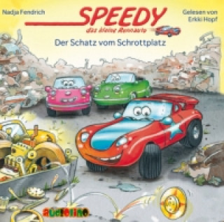 Audio Speedy, das kleine Rennauto: Der Schatz vom Schrottplatz, Audio-CD Nadja Fendrich
