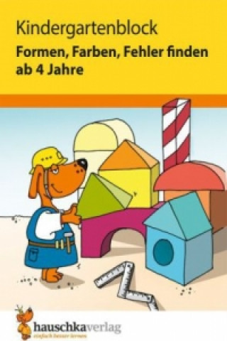 Kniha Kindergartenblock ab 4 Jahre - Formen, Farben, Fehler finden Linda Neumann