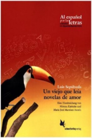 Kniha Un viejo que leía novelas de amor, de Luis Sepúlveda María-José Martínez Azorín