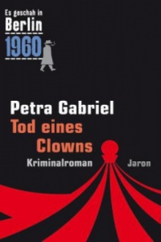 Kniha Tod eines Clowns Petra Gabriel