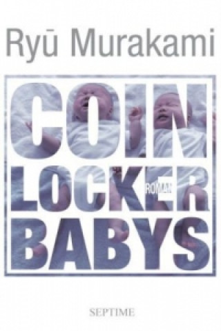 Kniha Coin Locker Babys Ryu Murakami