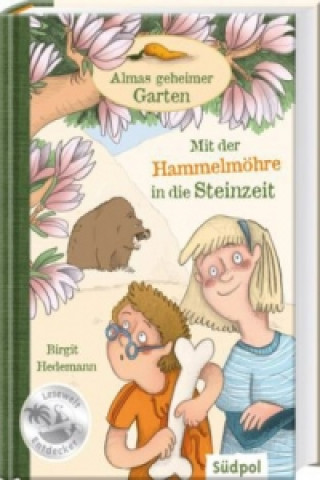 Kniha Almas geheimer Garten - Mit der Hammelmöhre in die Steinzeit Birgit Hedemann