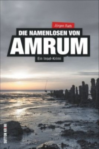 Carte Die Namenlosen von Amrum Jürgen Rath
