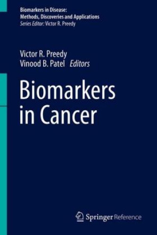 Knjiga Biomarkers in Cancer, m. 1 Buch, m. 1 E-Book Victor R. Preedy