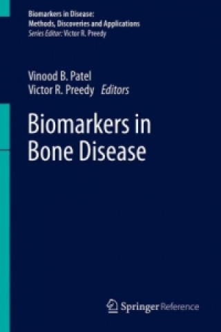 Carte Biomarkers in Bone Disease, m. 1 Buch, m. 1 E-Book Vinood B. Patel