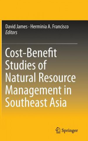 Kniha Cost-Benefit Studies of Natural Resource Management in Southeast Asia Herminia A. Francisco