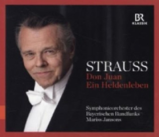 Аудио Don Juan - Ein Heldenleben, 1 Audio-CD Mariss/SOBR Jansons