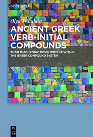 Kniha Ancient Greek Verb-Initial Compounds Olga Tribulato