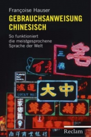 Könyv Gebrauchsanweisung Chinesisch Françoise Hauser