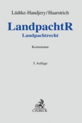 Könyv Landpachtrecht Christian Lüdtke-Handjery