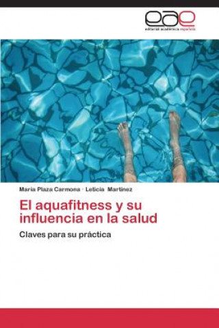 Kniha aquafitness y su influencia en la salud Plaza Carmona Maria