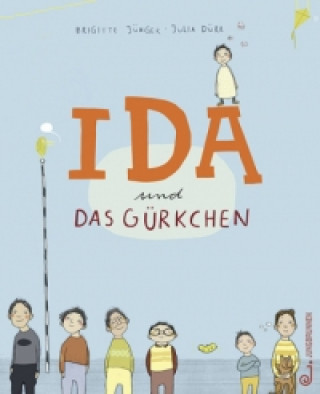 Könyv Ida und das Gürkchen Brigitte Jünger