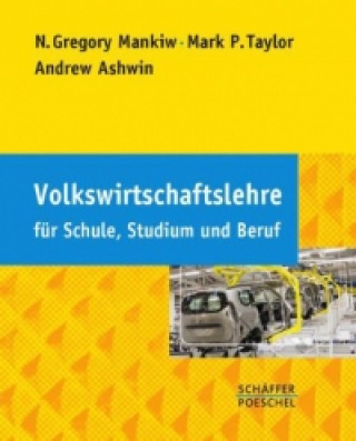 Könyv Volkswirtschaftslehre für Schule, Studium und Beruf N. Gregory Mankiw