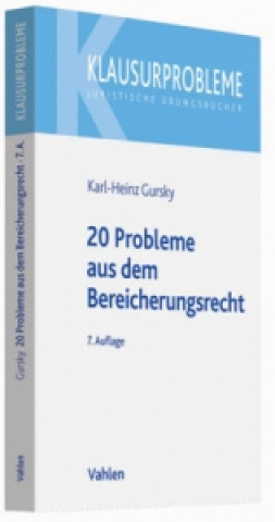 Kniha 20 Probleme aus dem Bereicherungsrecht Karl-Heinz Gursky