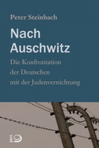Kniha Nach Auschwitz Peter Steinbach