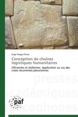 Knjiga Conception de Chaines Logistiques Humanitaires Florez-J