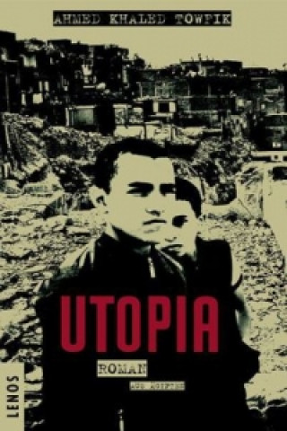 Kniha Utopia Ahmed Khaled Towfik