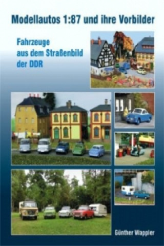 Книга Modellautos 1:87 und ihre Vorbilder Günther Wappler