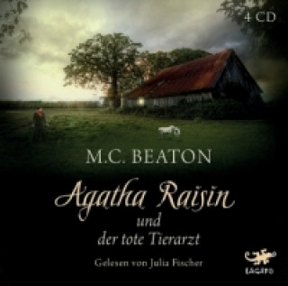 Audio Agatha Raisin und der tote Tierarzt, 4 Audio-CDs M. C. Beaton