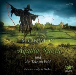 Audio Agatha Raisin und die Tote im Feld, 4 Audio-CDs M. C. Beaton