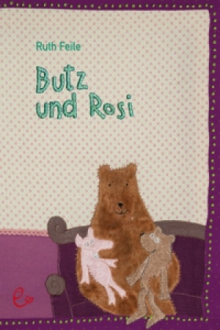 Książka Butz und Rosi Ruth Feile