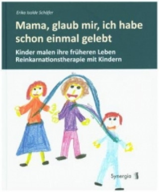 Carte Mama, glaub mir, ich habe schon einmal gelebt Erika Isolde Schäfer