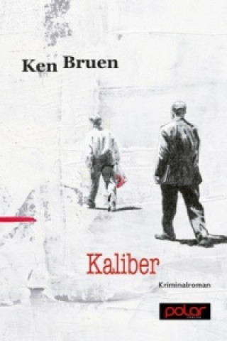Libro Kaliber Ken Bruen