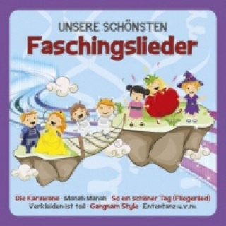 Audio Unsere schönsten Faschingslieder, 1 Audio-CD Familie Sonntag