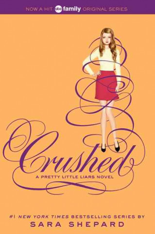 Книга Crushed Sara Shepard