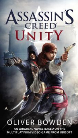 Kniha Assassin's Creed: Unity Oliver Bowden